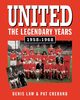 United - The Legendary Years, Law Denis