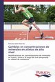 Cambios en concentraciones de minerales en atletas de alto nivel, Alves Vas Francisco Javier