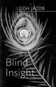 Blind Insight, Jacob Leigh