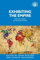 Exhibiting the Empire, 