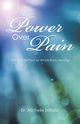 Power Over Pain, DiBiase Dr. Michelle