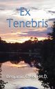 Ex Tenebris, Casola Benjamin Andrew