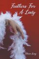 Feathers for a Lady, King Olivia