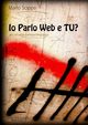 IO PARLO WEB e TU?, scippa mario