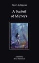 A Surfeit of Mirrors, Regnier Henri de