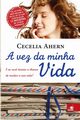 A Vez da Minha Vida, Ahern Cecelia