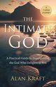 The Intimate God, Kraft Alan