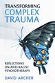 Transforming Complex Trauma, Archer David