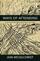 Ways of Attending, McGilchrist Iain