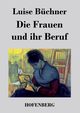 Die Frauen und ihr Beruf, Bchner Luise