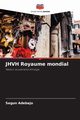 JHVH Royaume mondial, Adebajo Segun