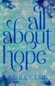 All About Hope, Erin Ashley