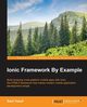 Ionic Framework By Example, Yusuf Sani