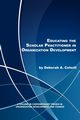Educating the Scholar Practitioner in Organization Development, Colwill Deborah A.