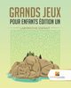 Grands Jeux Pour Enfants dition Un, Activity Crusades