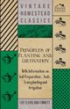 Principles of Planting and Cultivation - With Information on Soil Preparation, Tools, Transplanting and Irrigation, Corbett Lee Cleveland