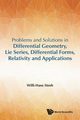 PROB & SOL IN DIFF GEOM, LIE SERIES, DIFFER FORMS, RELATIV, WILLI-HANS STEEB