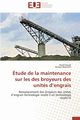 tude de la maintenance sur les des broyeurs des units d engrais, Collectif