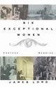Six Exceptional Women, Lord James