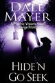 Hide'n Go Seek, Mayer Dale