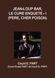 Jean-Loup Bar, le cur enqu?te - I (P?re, Cher poison), PART Count E.