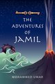 The Adventures of Jamil, Umar Mohammed