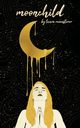 moonchild, Muensterer Laura