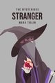 The Mysterious Stranger, Twain Mark