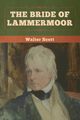 The Bride of Lammermoor, Scott Walter