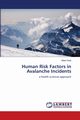 Human Risk Factors in Avalanche Incidents, Sole Albert