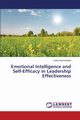 Emotional Intelligence and Self-Efficacy in Leadership Effectiveness, Ramchunder Yvette