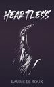 Heartless, Le Roux Laurie