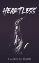 Heartless, Le Roux Laurie