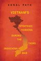 Vietnam's Strategic Thinking during the Third Indochina War, Path Kosal