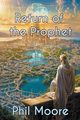 Return of the Prophet, Moore Phil