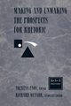 Making and Unmaking the Prospects for Rhetoric, 