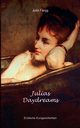 Julias Daydreams, Fargg Julia