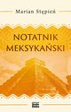 Notatnik meksykaski, Stpie Marian