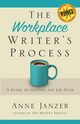 The Workplace Writer's Process, Janzer Anne H