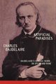 Artificial Paradises, Baudelaire Charles P.