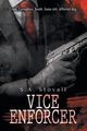 Vice Enforcer, Stovall S.A.