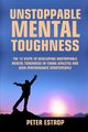 Unstoppable Mental Toughness, Estrop Peter