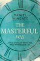 The Masterful Way, Wingate Daniel