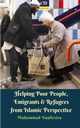 Helping Poor People, Emigrants and Refugees from Islamic Perspective, Vandestra Muhammad