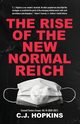 The Rise of the New Normal Reich, Hopkins C. J.