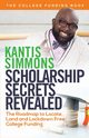 Scholarship Secrets Revealed, Simmons Kantis Andrew