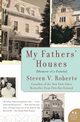 My Fathers' Houses, Roberts Steven V