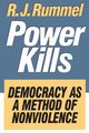 Power Kills, Rummel R. J.