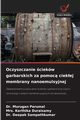 Oczyszczanie ciekw garbarskich za pomoc ciekej membrany nanoemulsyjnej, Perumal Dr. Murugan