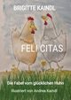 FELI CITAS, Kaindl Brigitte